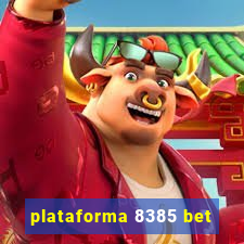 plataforma 8385 bet